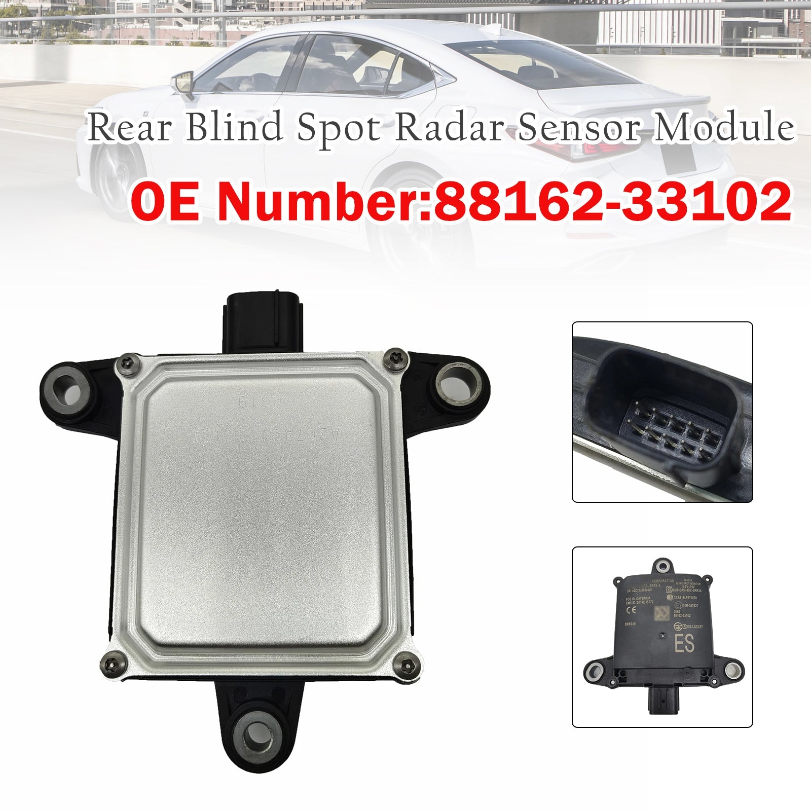 2019 For LEXUS ES350/300H Rear Blind Spot Radar Sensor Module 88162-33102