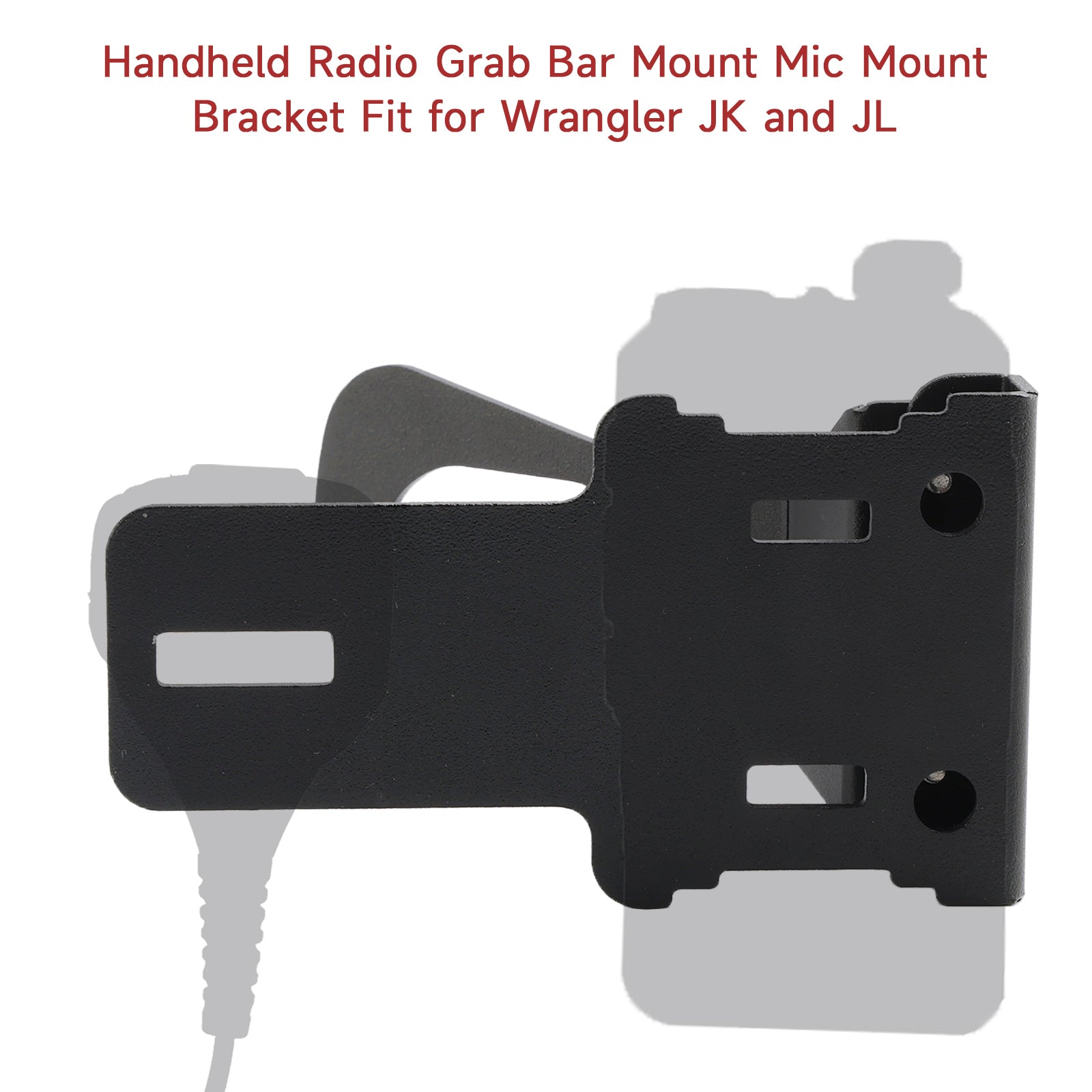 Handheld Radio Grab Bar Mount Mic Mount Bracket Fit for Wrangler JK and JL