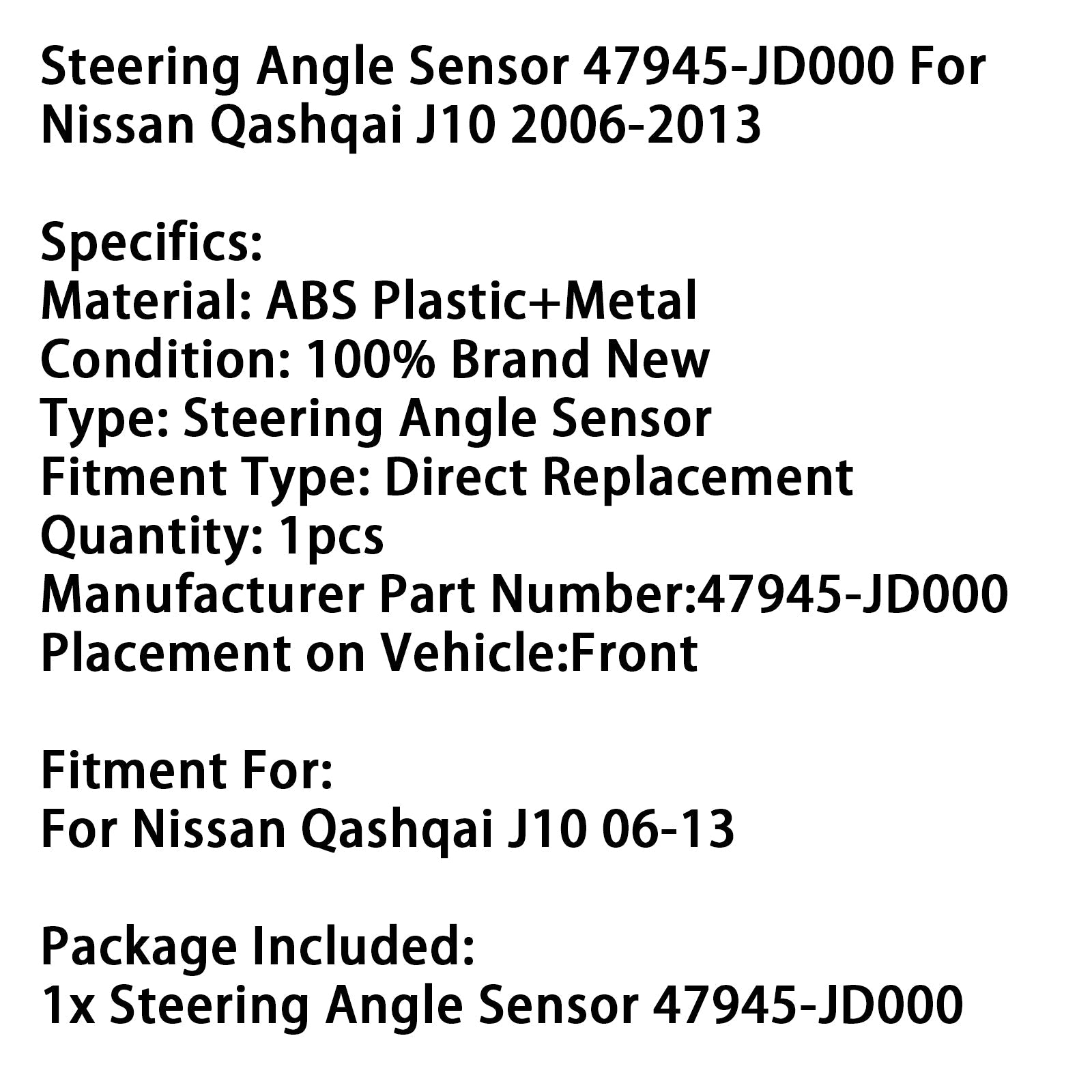 2006-2013 Nissan Qashqai J10 Steering Angle Sensor 47945-JD000
