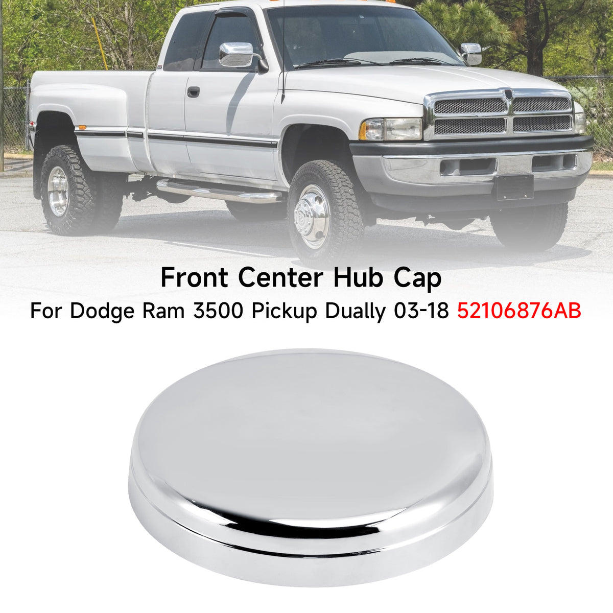 2011-2018 RAM 3500 (5 slot 17" steel wheels) Front Center Hub Cap 52106876AB 52106876AD Generic