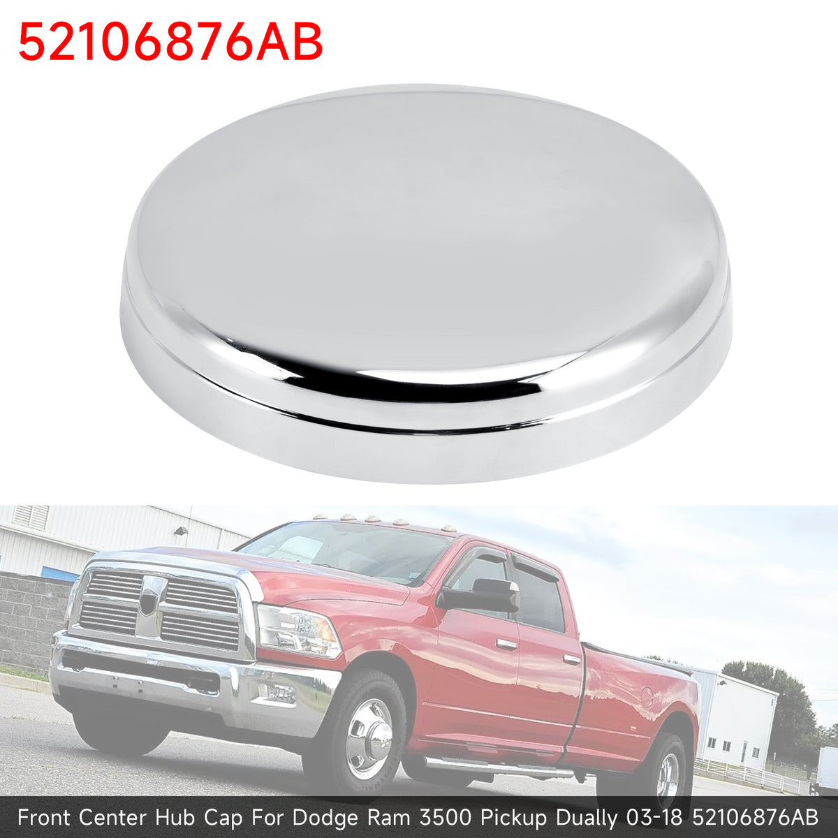 2011-2018 RAM 3500 (5 slot 17" steel wheels) Front Center Hub Cap 52106876AB 52106876AD Generic