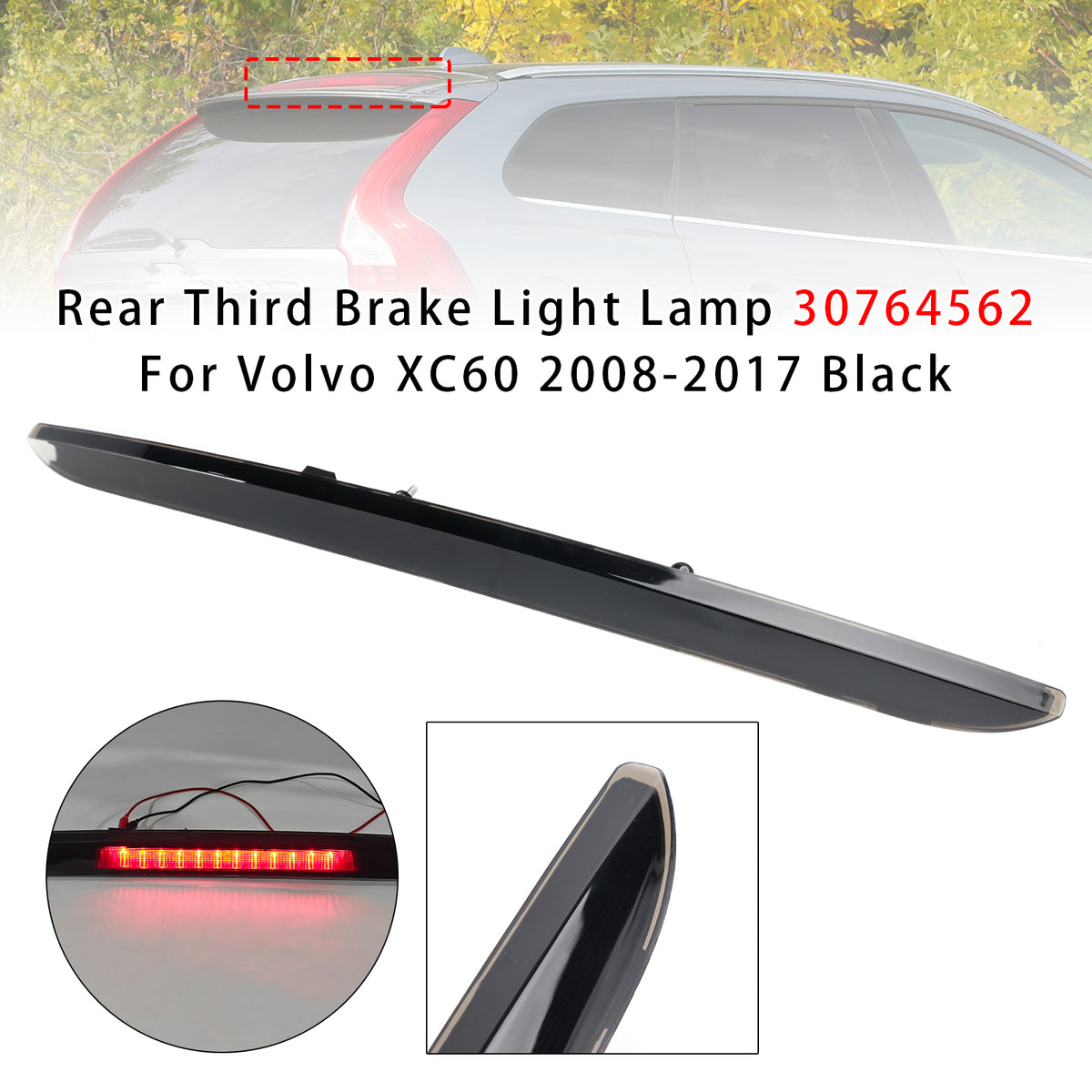 Rear Third Brake Light Lamp 30764562 For Volvo XC60 2008-2017 Black