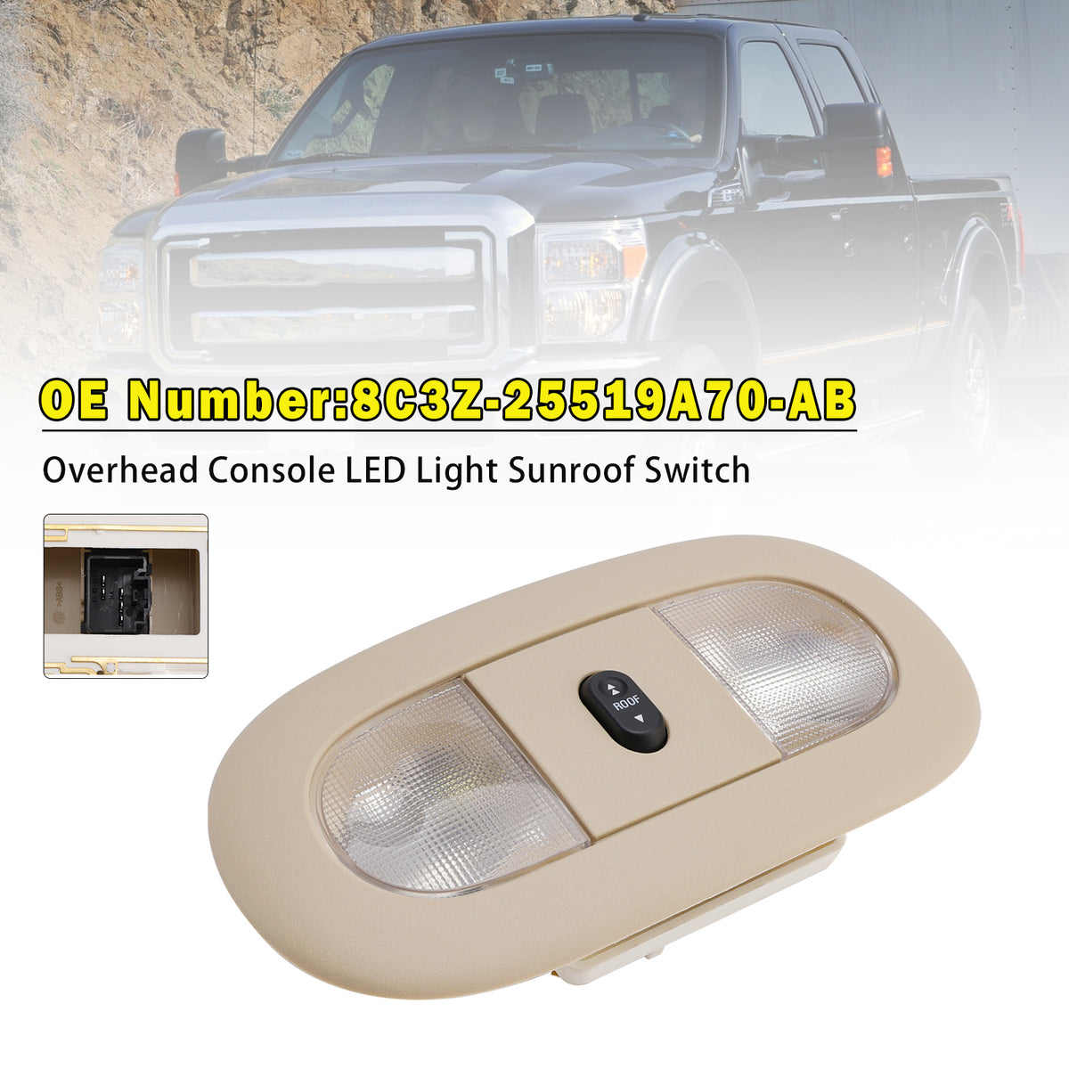 Overhead Console LED Light Sunroof Switch 8C3Z-25519A70-AB Beige For Ford F250 F350 F450