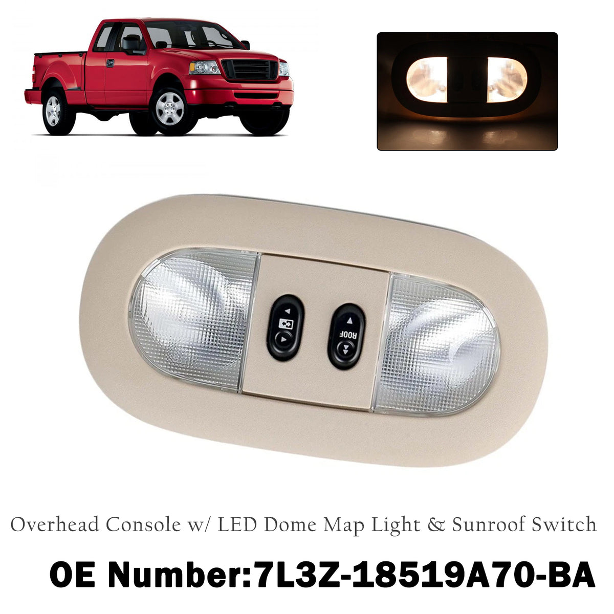 Overhead Console Dome Map Light Sunroof Switch 7L3Z-18519A70-BA for Ford F-150 04-08