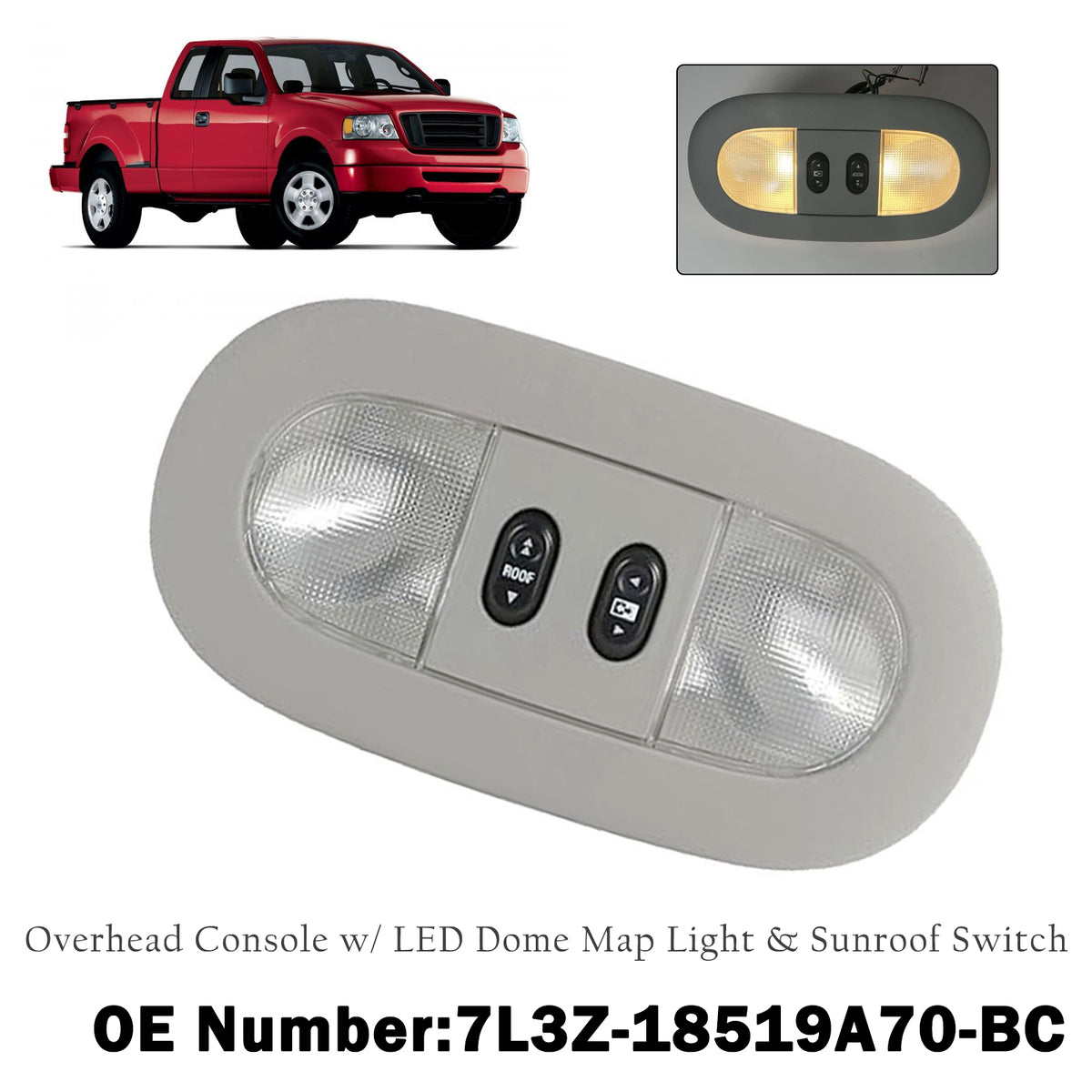 Overhead Console Dome Map Light Sunroof Switch 7L3Z-18519A70-BC for Ford F-150 04-08