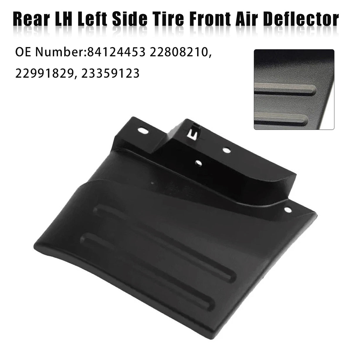 Rear LH Left Side Tire Front Air Deflector For Chevy Silverado LT Pick Up 2014-2020