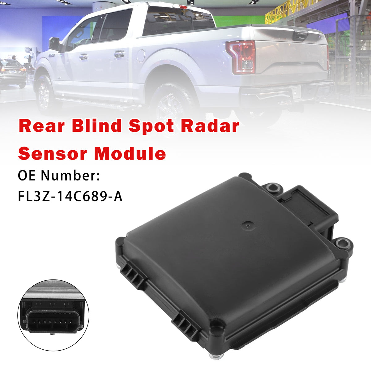 Rear Blind Spot Radar Sensor Module FL3Z-14C689-A For Ford F150 2015-2016