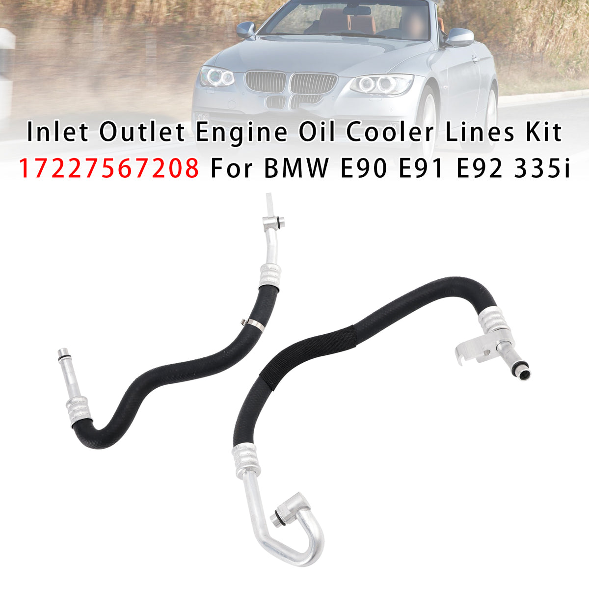 Inlet Outlet Engine Oil Cooler Lines Kit 17227567208 For BMW E90 E91 E92 335i