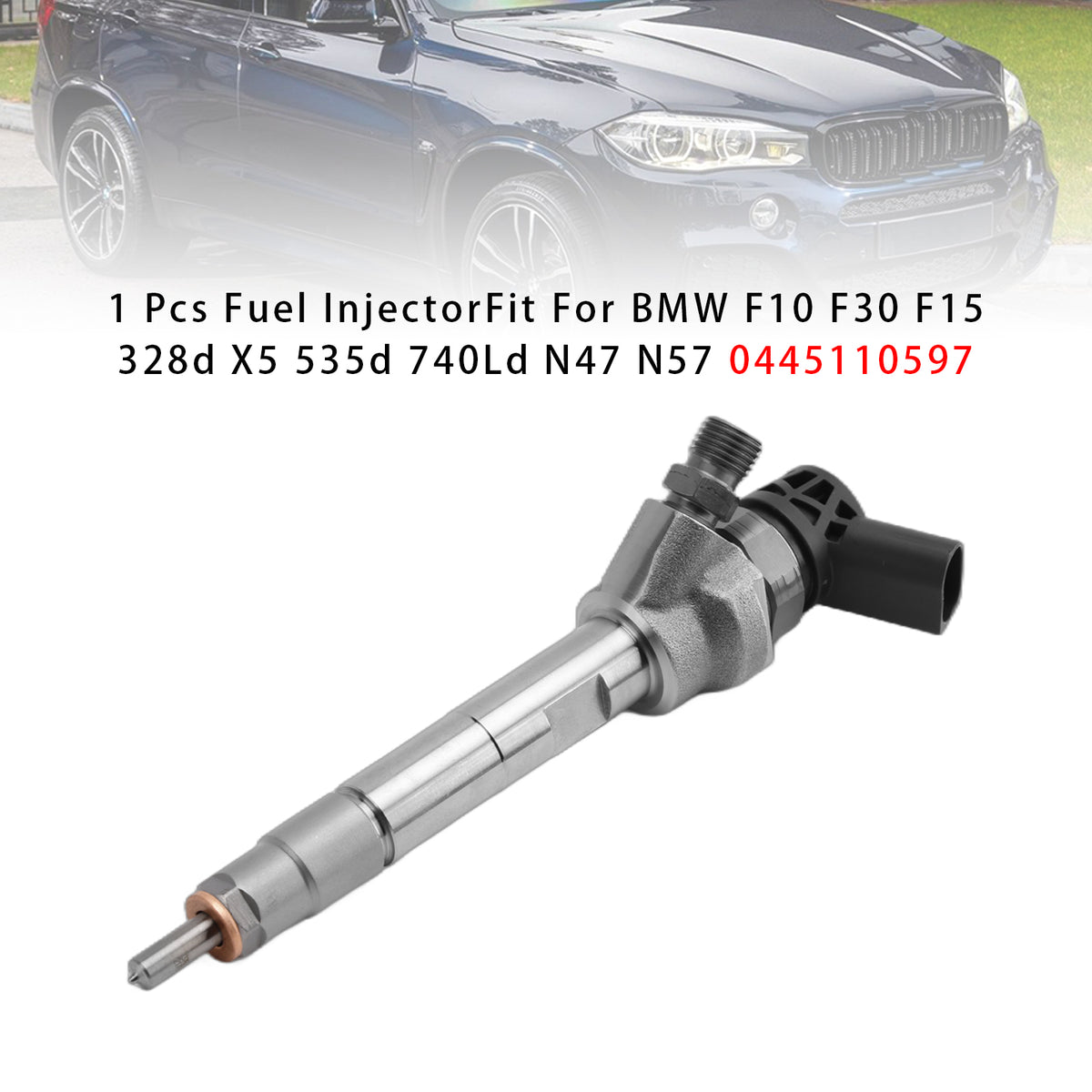 1Pcs Fuel Injector For BMW F10 F30 F15 328d X5 535d 740Ld N47 N57 0445110597