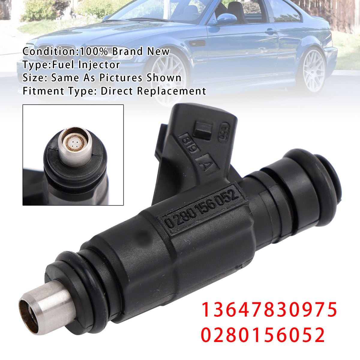 BMW Z3 Coupe (E36)M S54 B32 (326S4) Coupe 01/06-03/06 1Pcs Fuel Injector 13647830975 0280156052 Generic