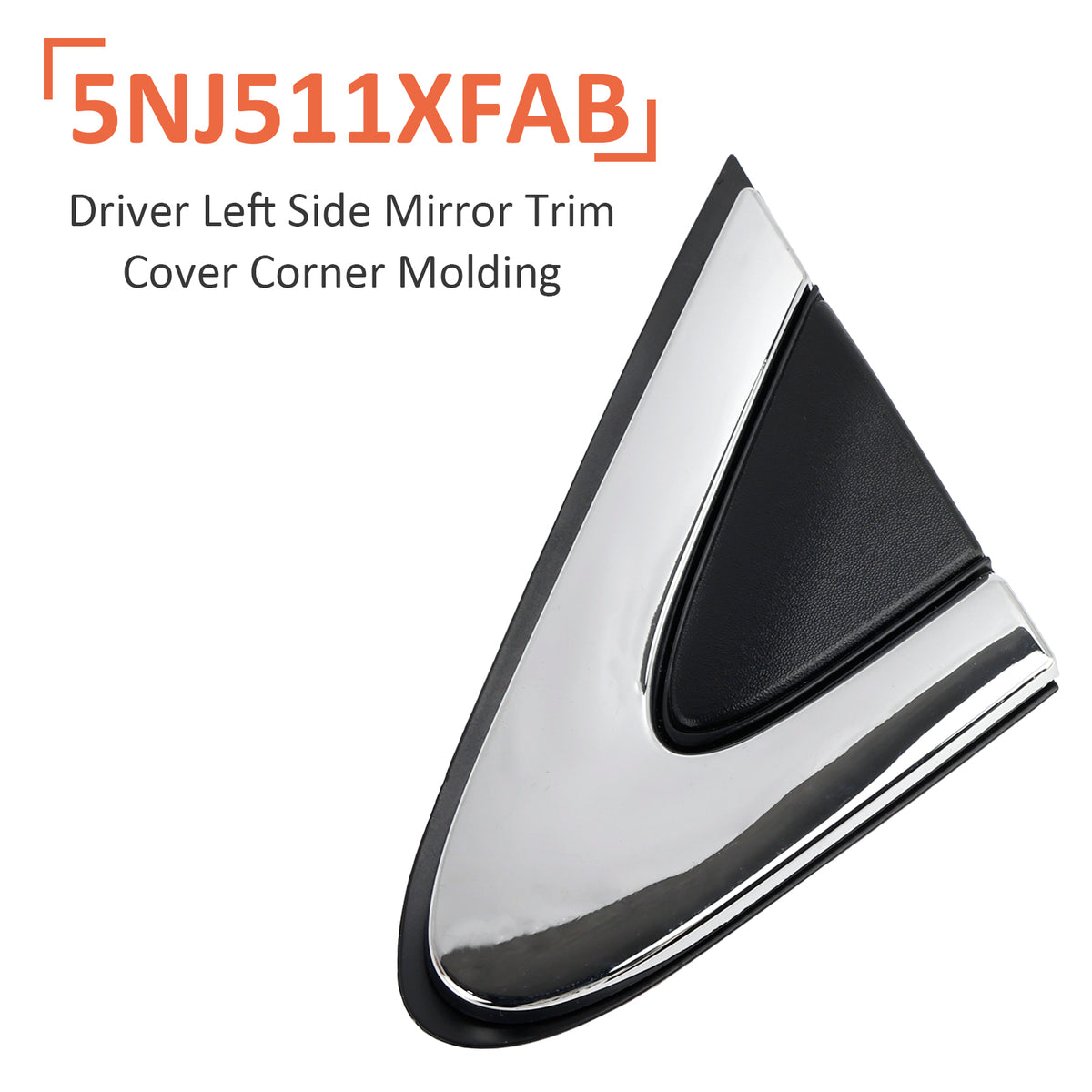 2015 2016 2017 Chrysler 200 Driver Left Side Mirror Trim Cover Corner Molding 5NJ511XFAB Generic