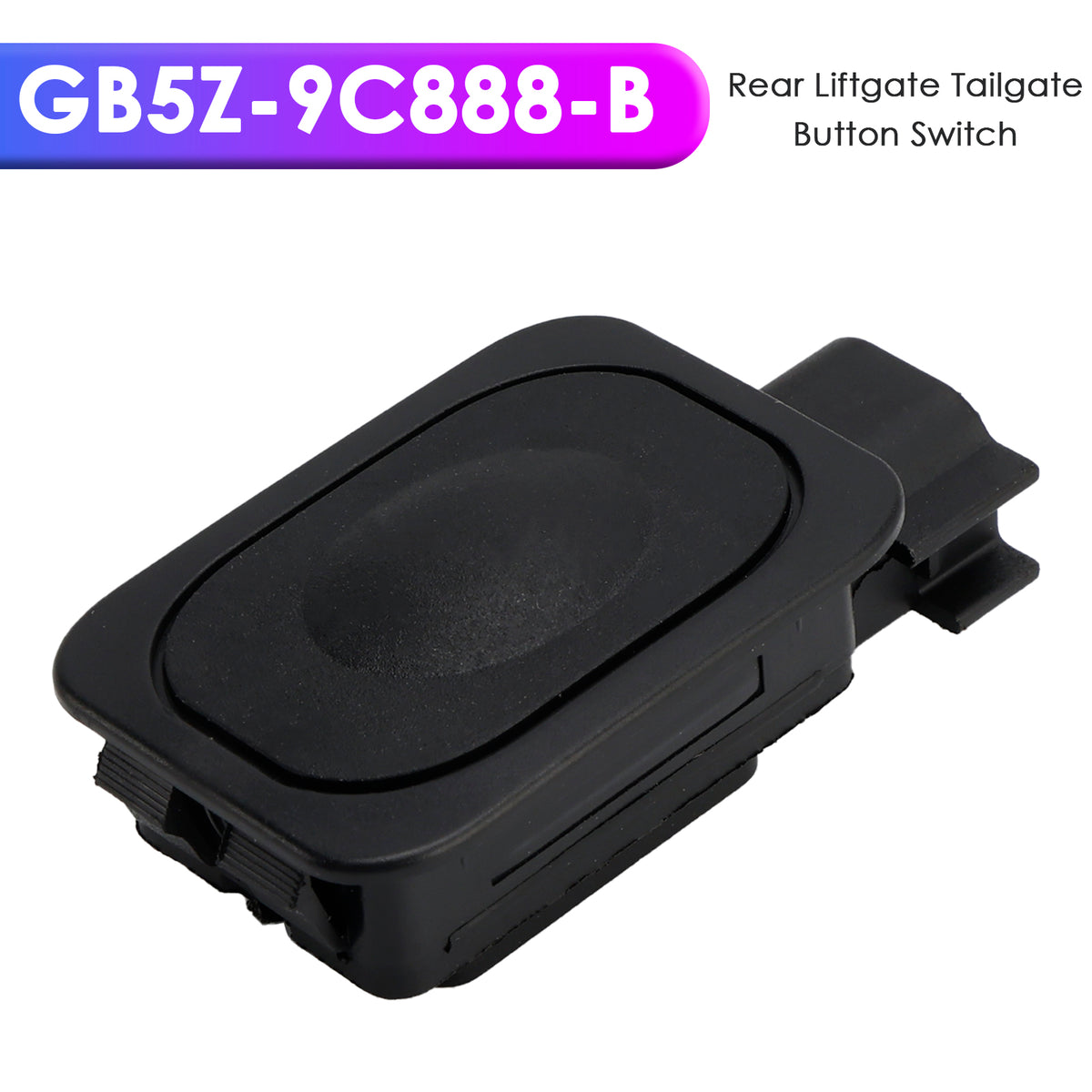 Rear Liftgate Tailgate Button Switch GB5Z-9C888-B for Ford F150 Escape