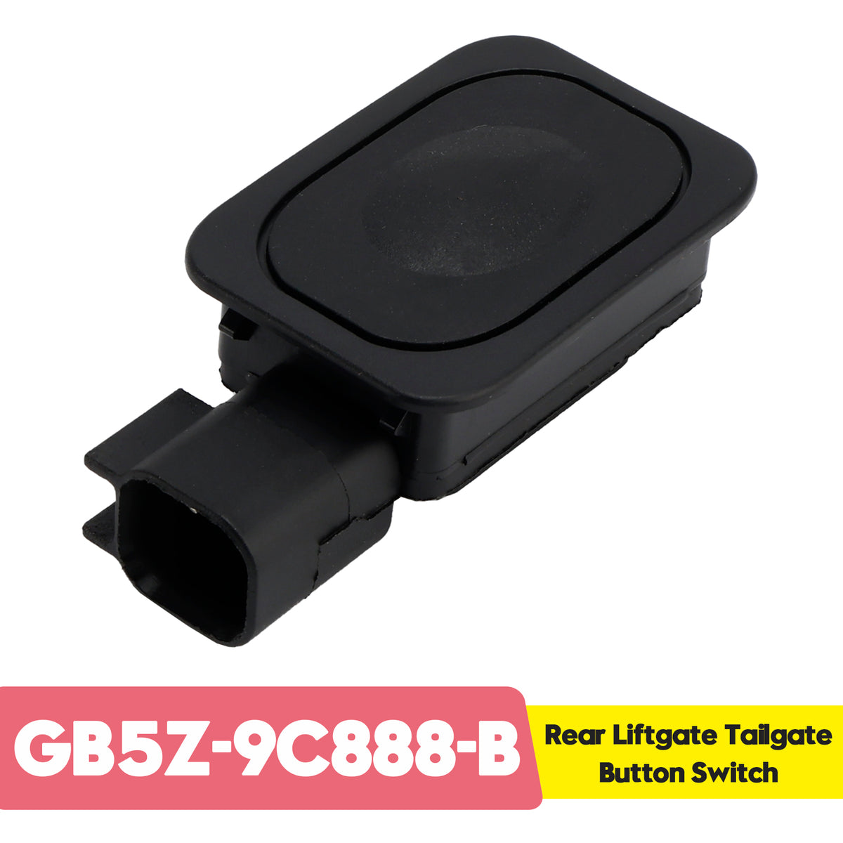 Rear Liftgate Tailgate Button Switch GB5Z-9C888-B for Ford F150 Escape
