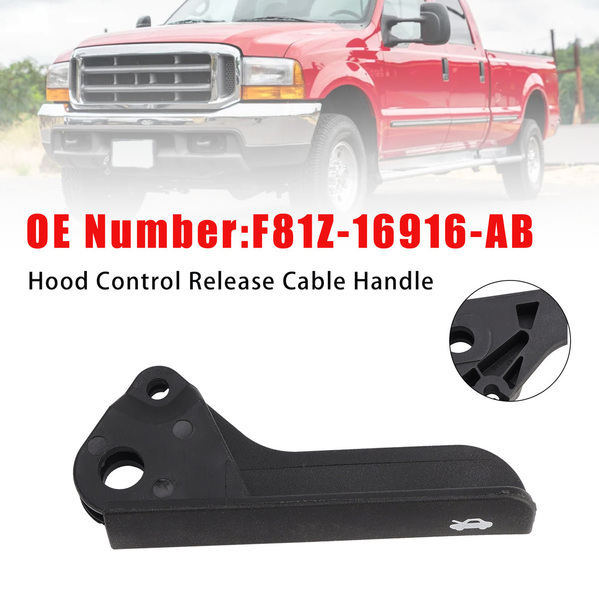 Hood Control Release Cable Handle F81Z-16916-AB For Ford F250 350 1999-2010
