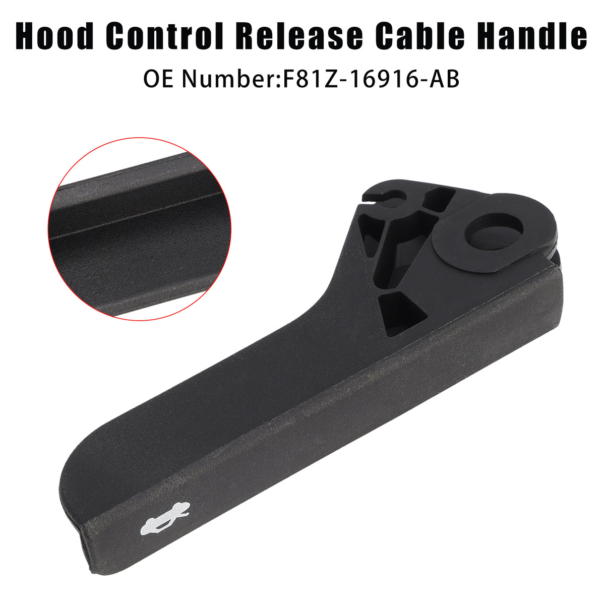 Hood Control Release Cable Handle F81Z-16916-AB For Ford F250 350 1999-2010