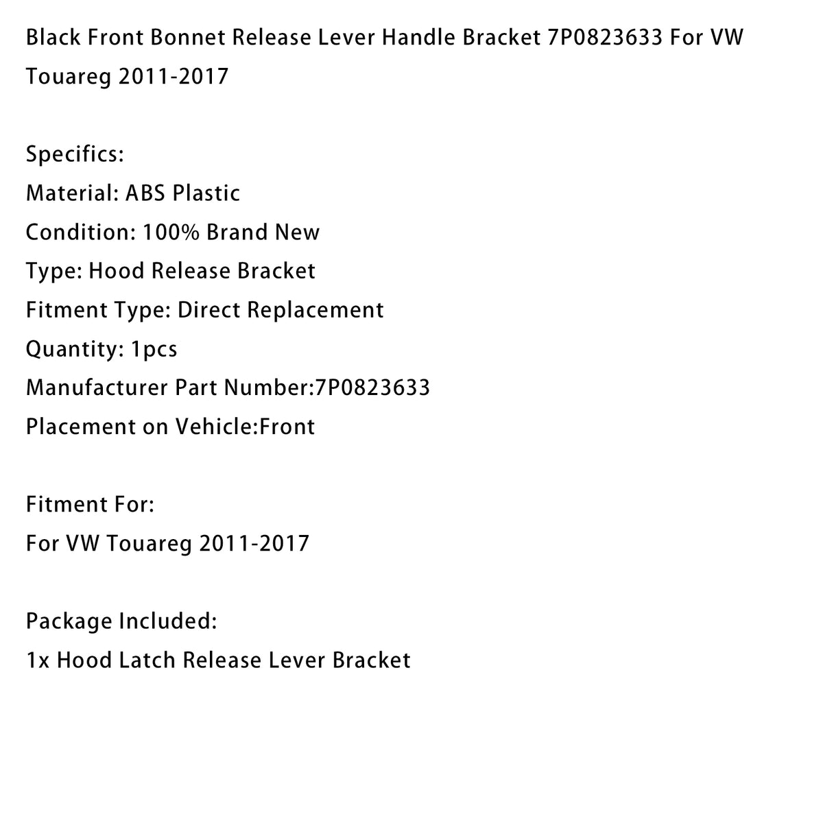 2011-2017 VW Touareg Black Front Bonnet Release Lever Handle Bracket 7P0823633 Generic