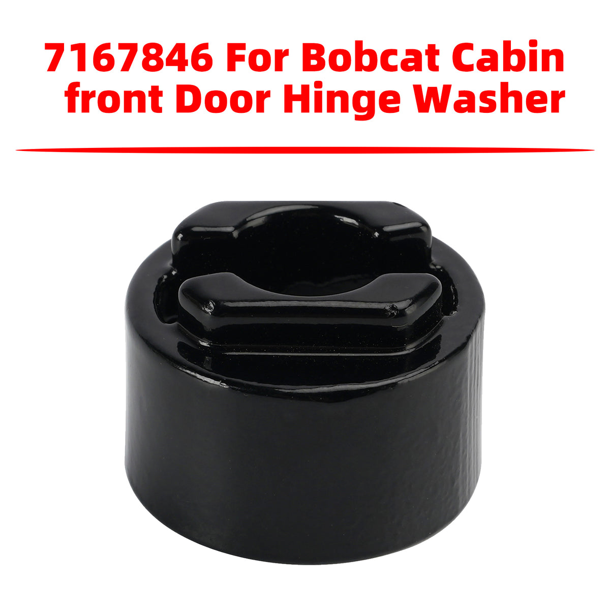 Bobcat Compact Track Loader T630 T650 T740 T750 T770 T870 Front Door Hinge Washer T450 T550 T590 T595 T630 7167846 Generic