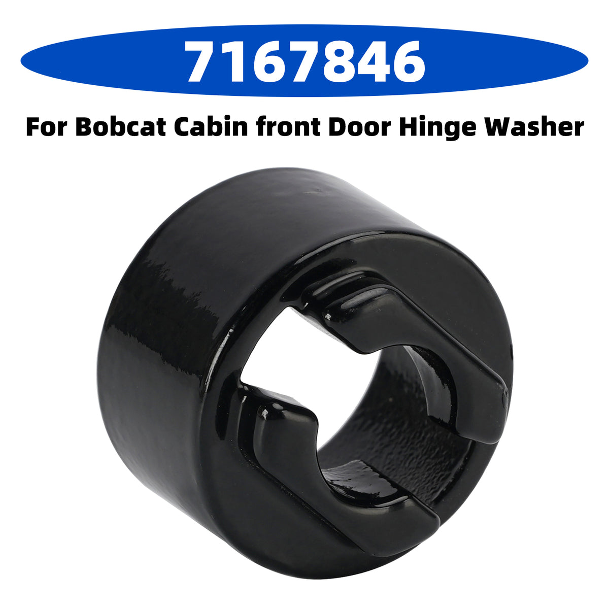 Bobcat Compact Track Loader T630 T650 T740 T750 T770 T870 Front Door Hinge Washer T450 T550 T590 T595 T630 7167846 Generic