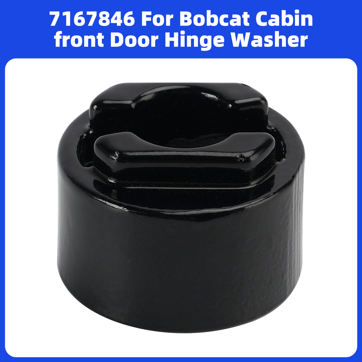 Bobcat Compact Track Loader T630 T650 T740 T750 T770 T870 Front Door Hinge Washer T450 T550 T590 T595 T630 7167846 Generic