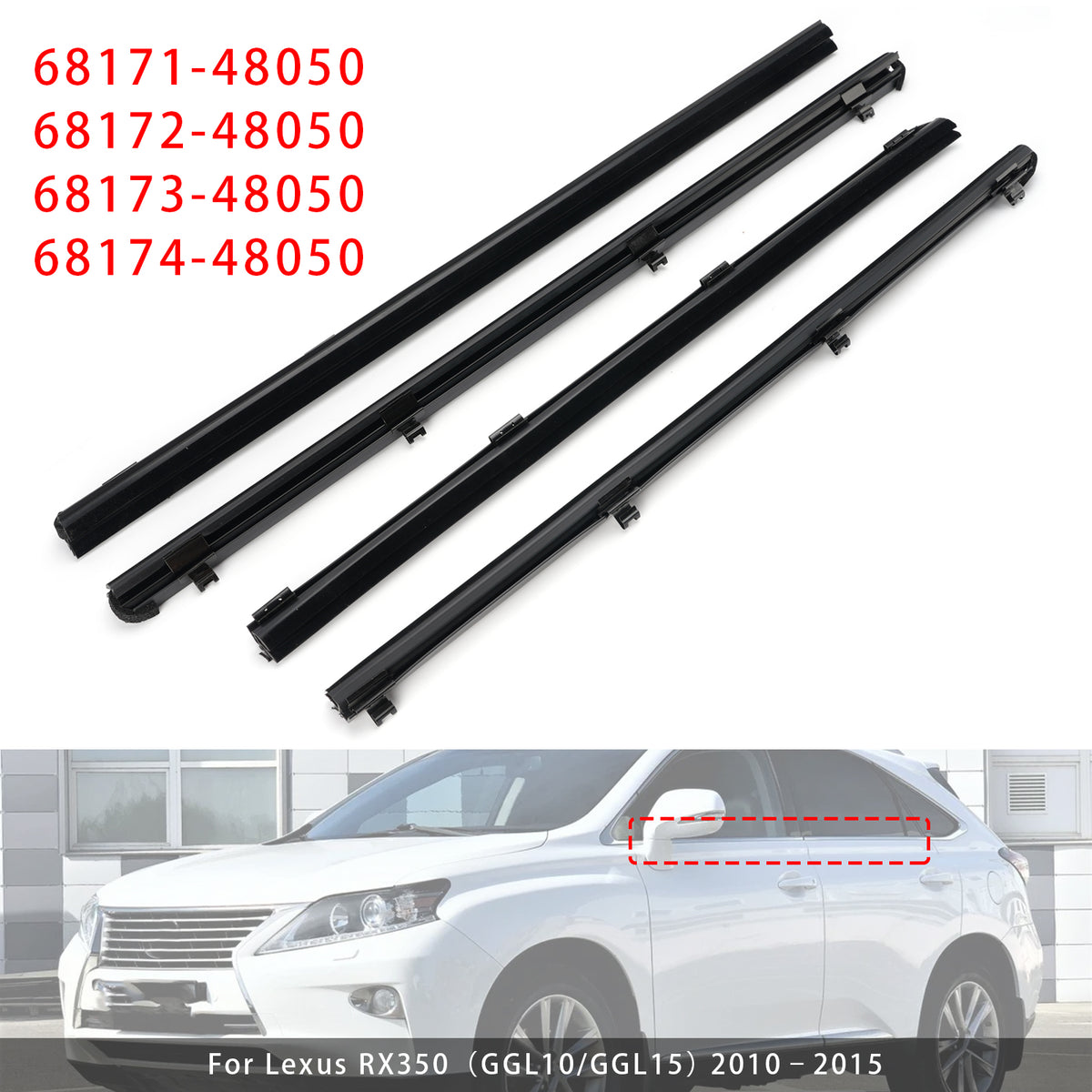 2010-2015 Lexus RX350(GGL10/GGL15) 4Pcs Inner Door Glass Weatherstrip 68171-48050 68172-48050 Generic