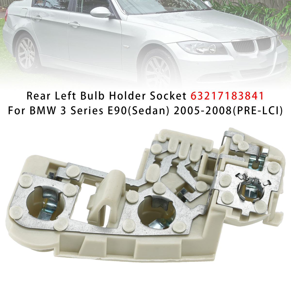 Rear Left Bulb Holder Socket For BMW 3 Series E90 (Sedan) 2005-2008 (PRE-LCI)