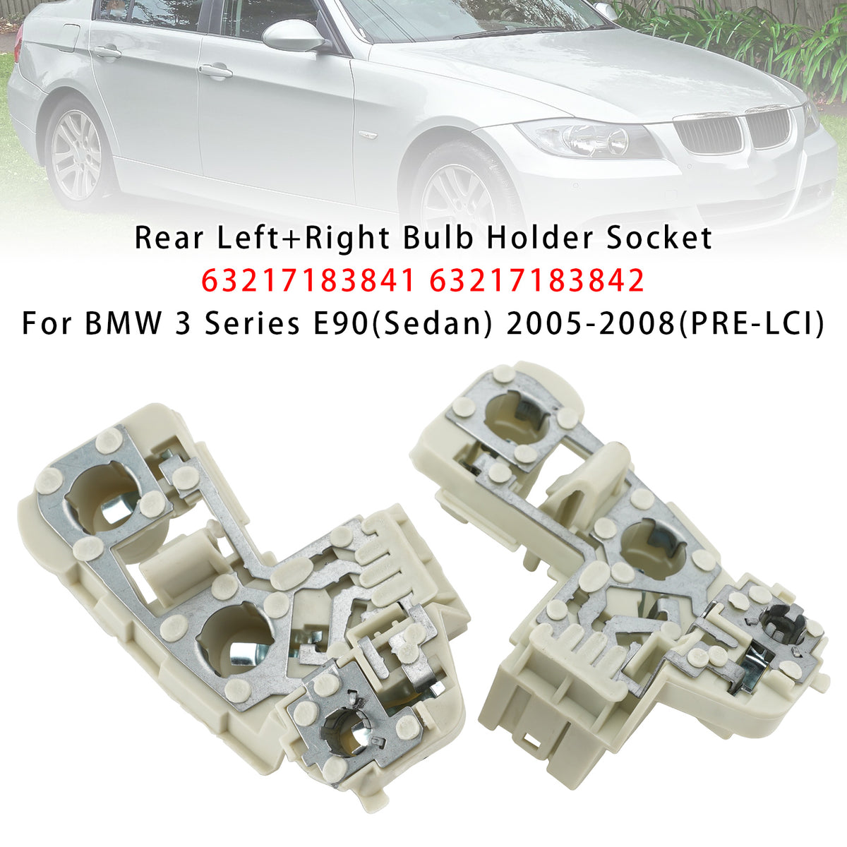 2005-2008 BMW 3 Series E90(Sedan) (Pre-LCI) Rear Left+Right Bulb Holder Socket 63217183841 7183841 Generic