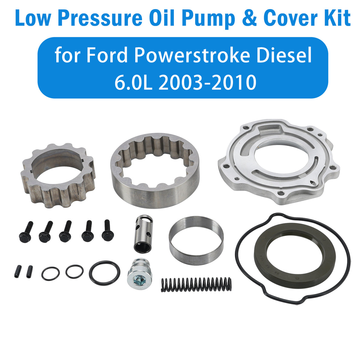 Low Pressure Oil Pump & Cover Kit for Ford Powerstroke Diesel 6.0L 2003-2010
