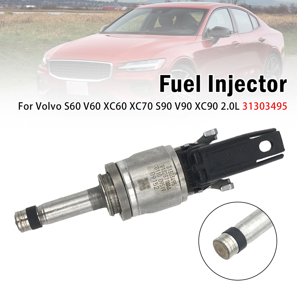 1Pcs Fuel Injector For Volvo S60 V60 XC60 XC70 S90 V90 XC90 2.0L 31303495