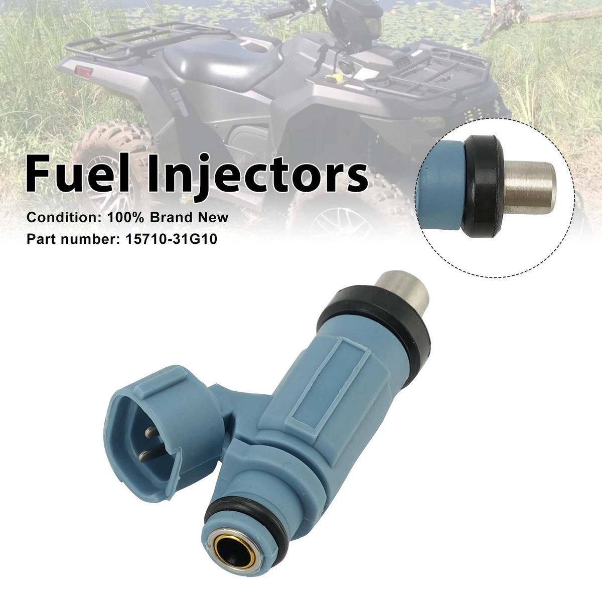 Fuel Injectors 15710-31G10 For Suzuki King Quad 750 2014-2020