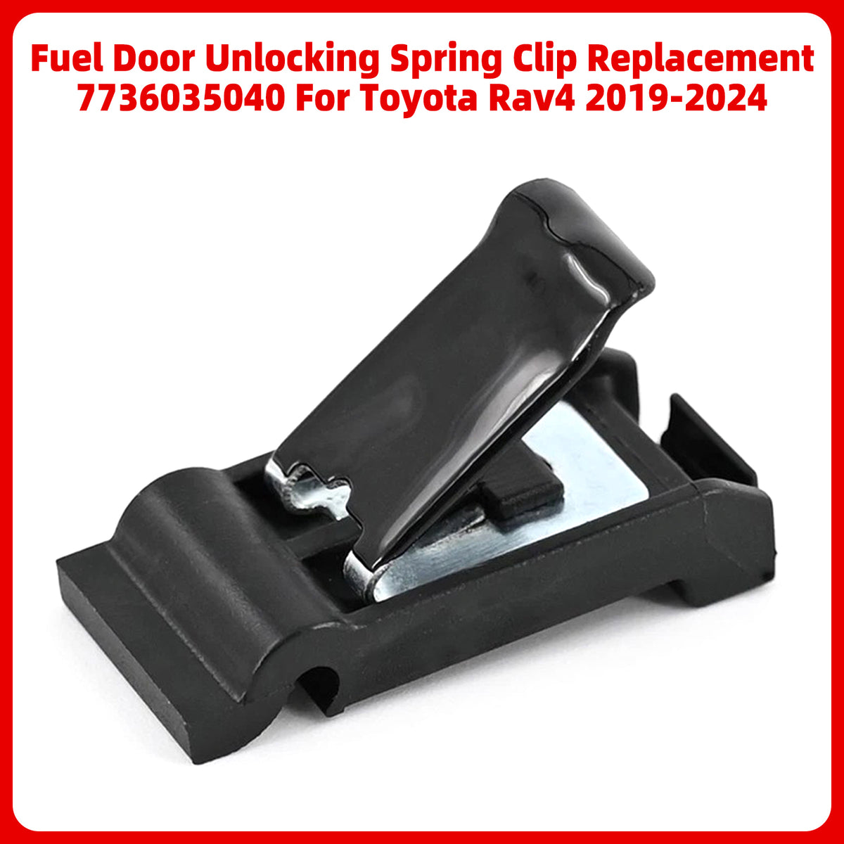 Fuel Door Unlocking Spring Clip Replacement 7736035040 For Toyota Camry 18-2022