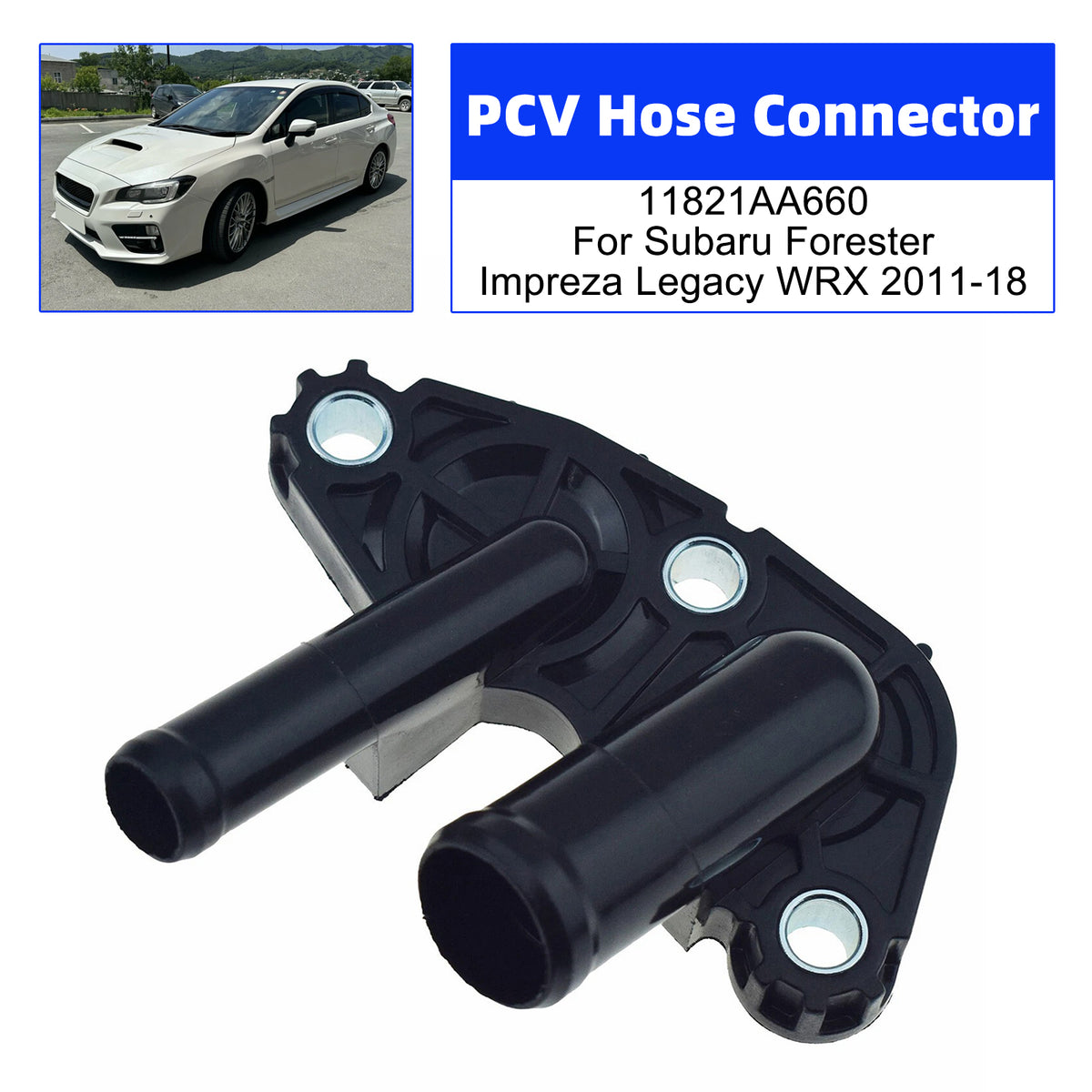 2013-2018 Subaru Outback 2.5L Non-Turbo PCV Hose Connector 11821AA660 Generic