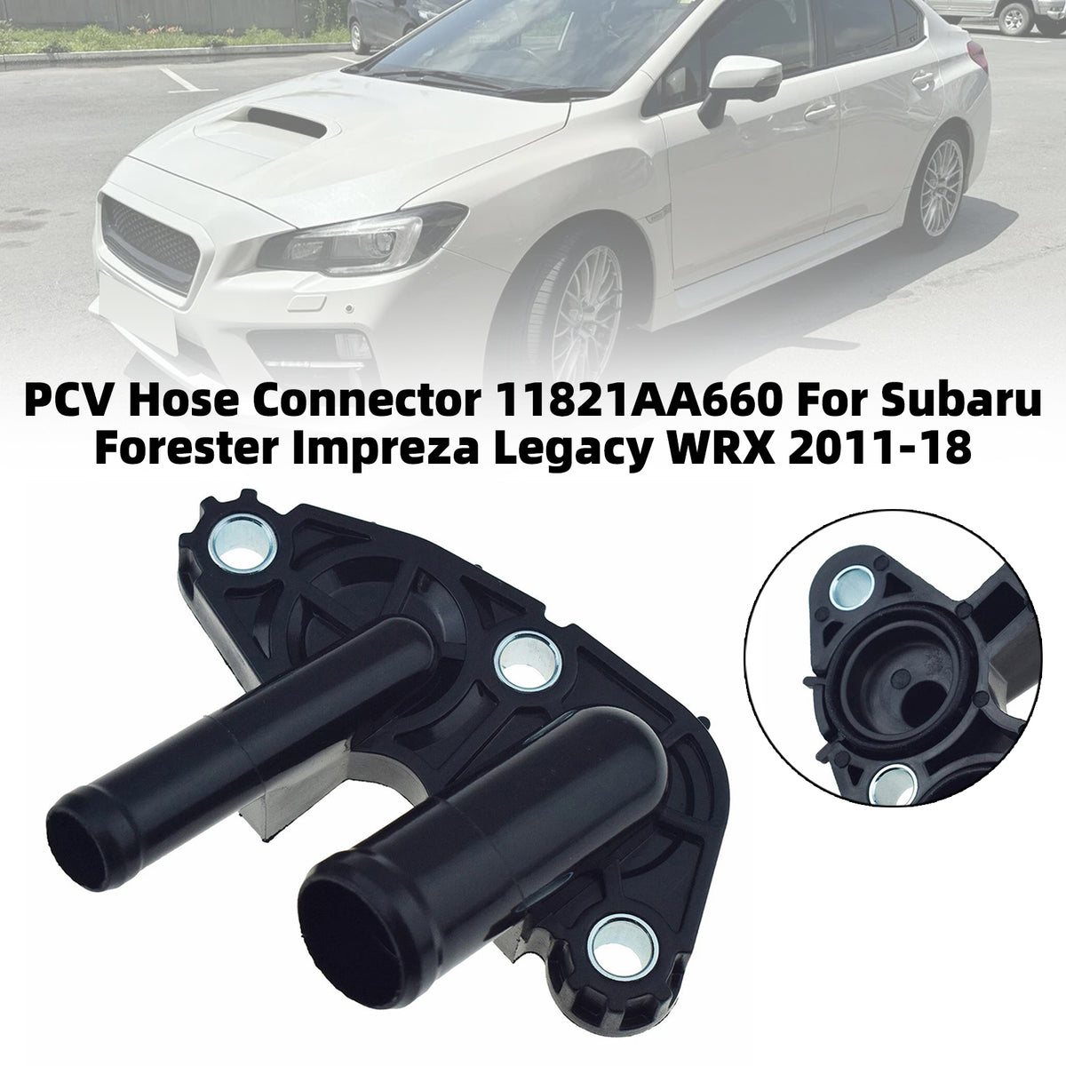 2013-2018 Subaru Outback 2.5L Non-Turbo PCV Hose Connector 11821AA660 Generic