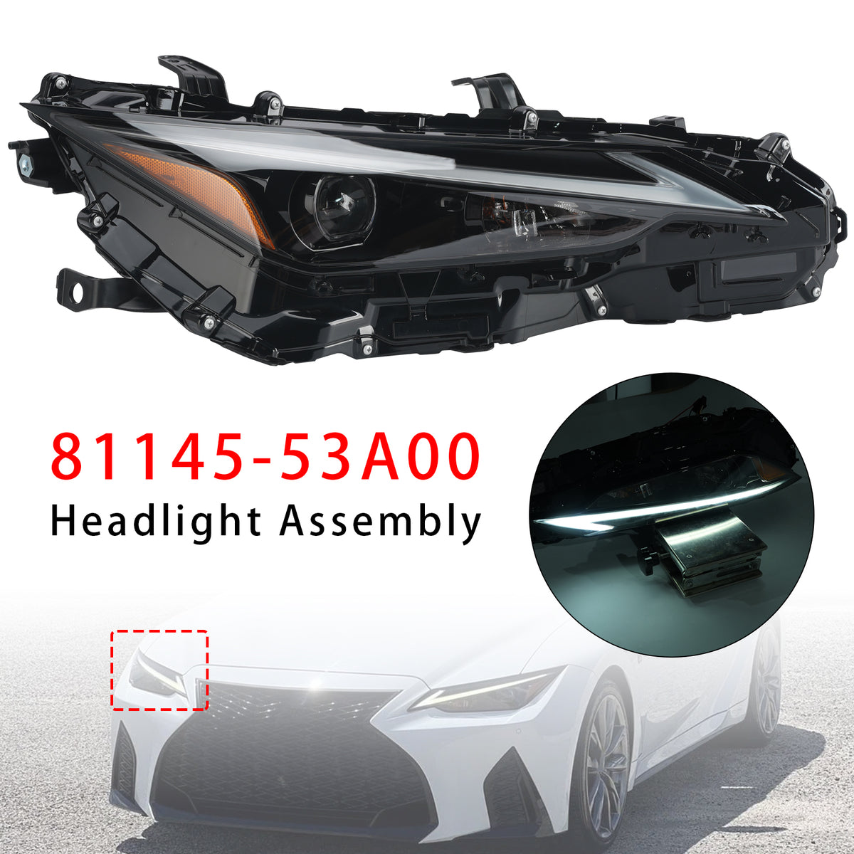 Right LED Headlight 81145-53A00 For Lexus IS300 IS350 2021-2023