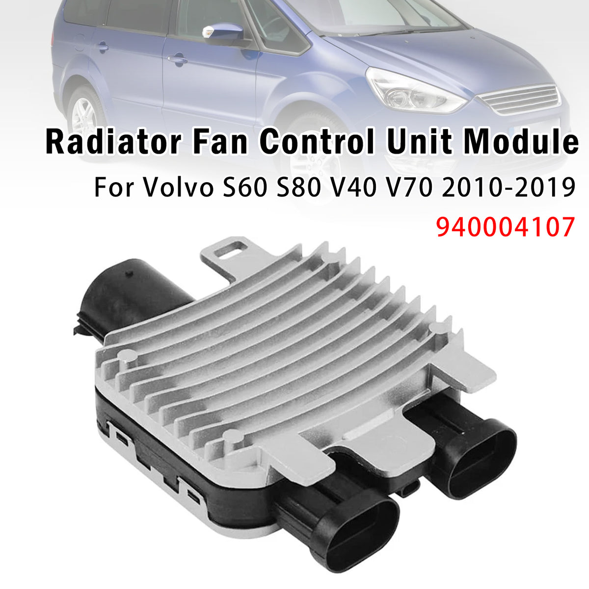 Radiator Fan Control Module For Volvo S60 S80 V40 V70 2010-2019 940004107
