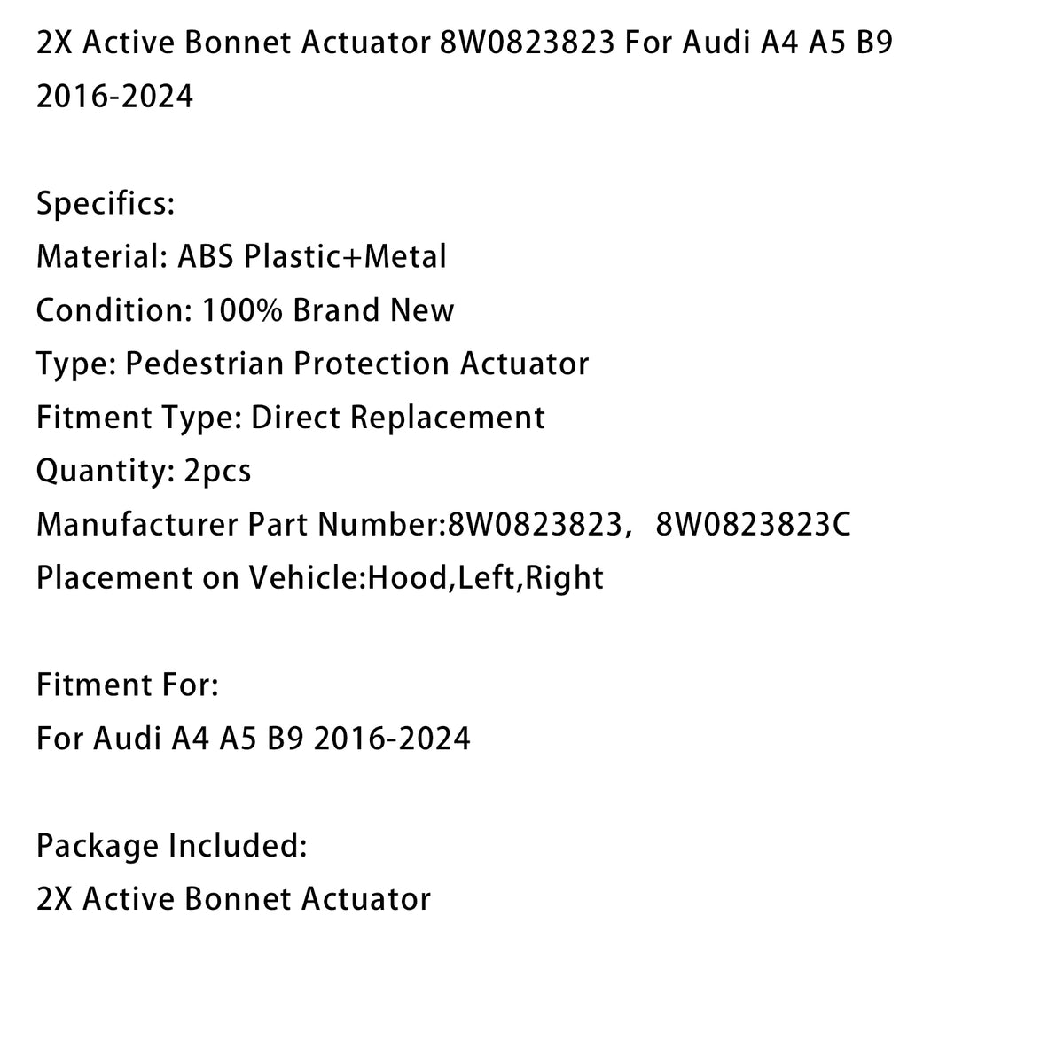 2016-2024 Audi A5 B9 2X Active Bonnet Actuator 8W0823823 8W0823823C Generic