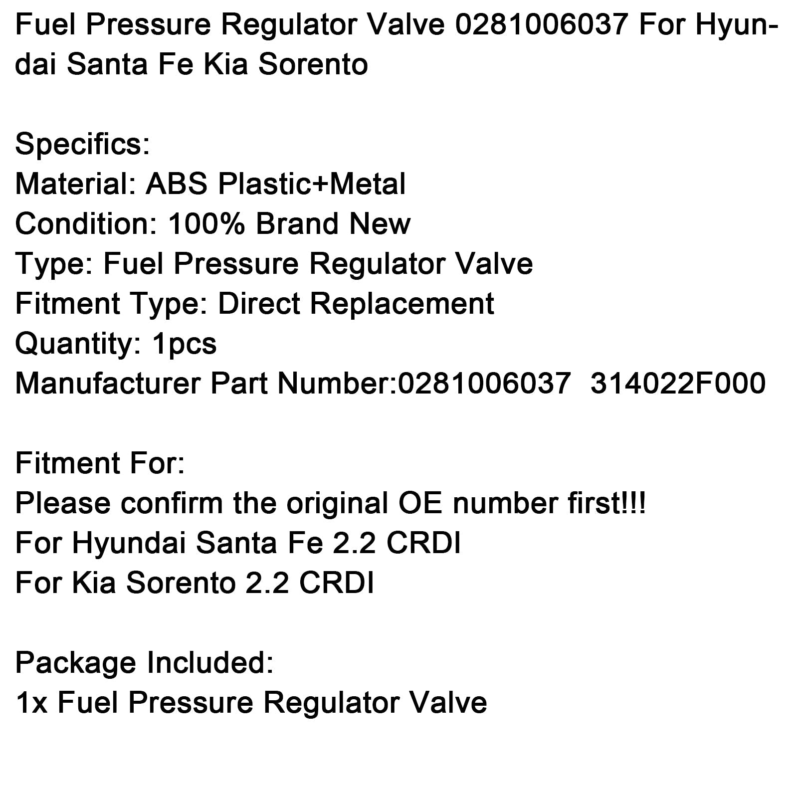 Hyundai Santa Fe 2.2 CRDI Fuel Pressure Regulator Valve 0281006037 314022F000