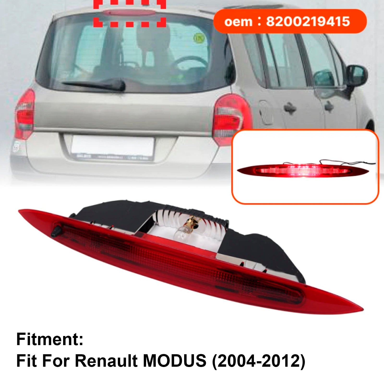 2004-2012 Renault Modus Tail Light Brake Light Third Brake Lamp 8200219415