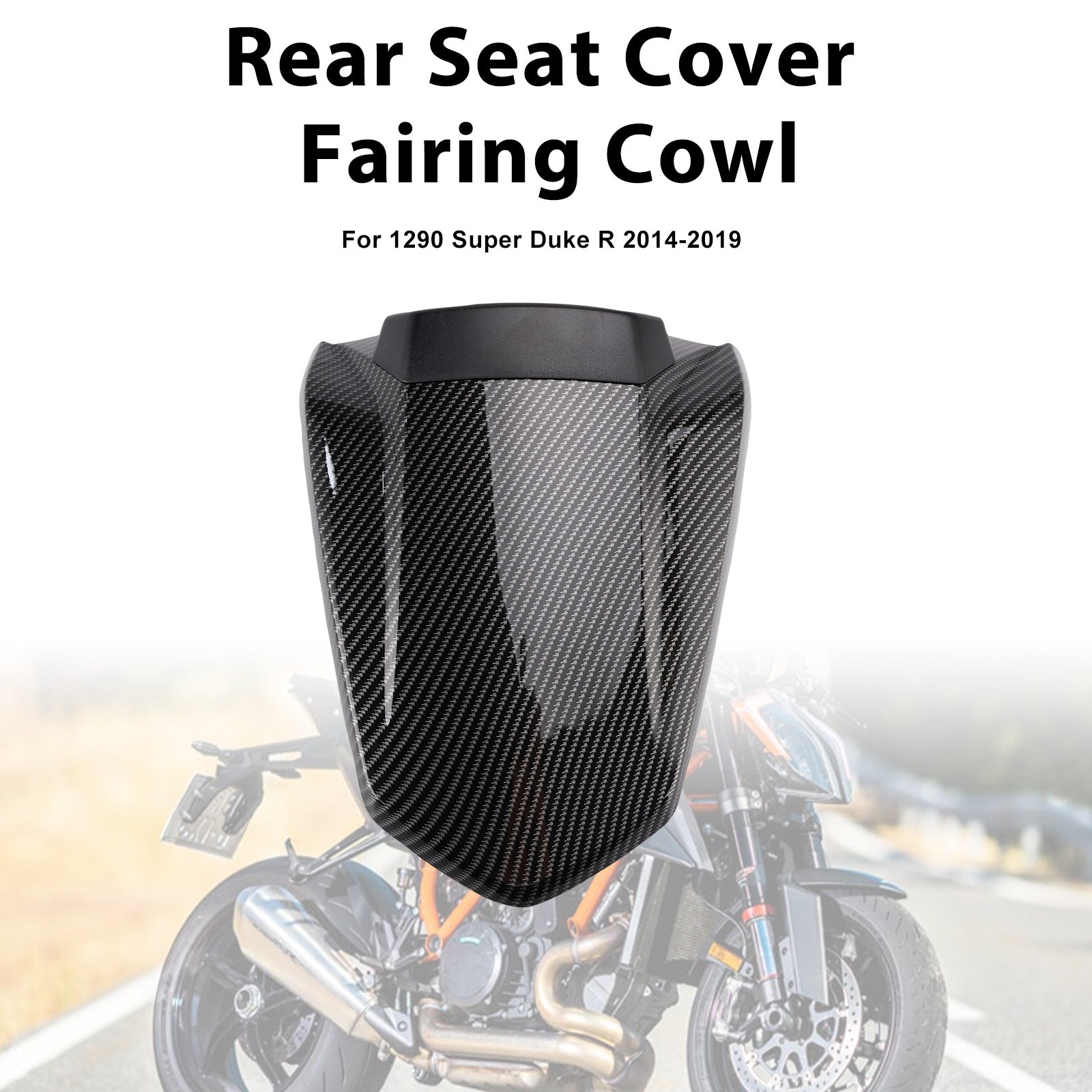 2014-2019 For 1290 Super Duke R Rear Pillion Seat Cover Fairing Cowl