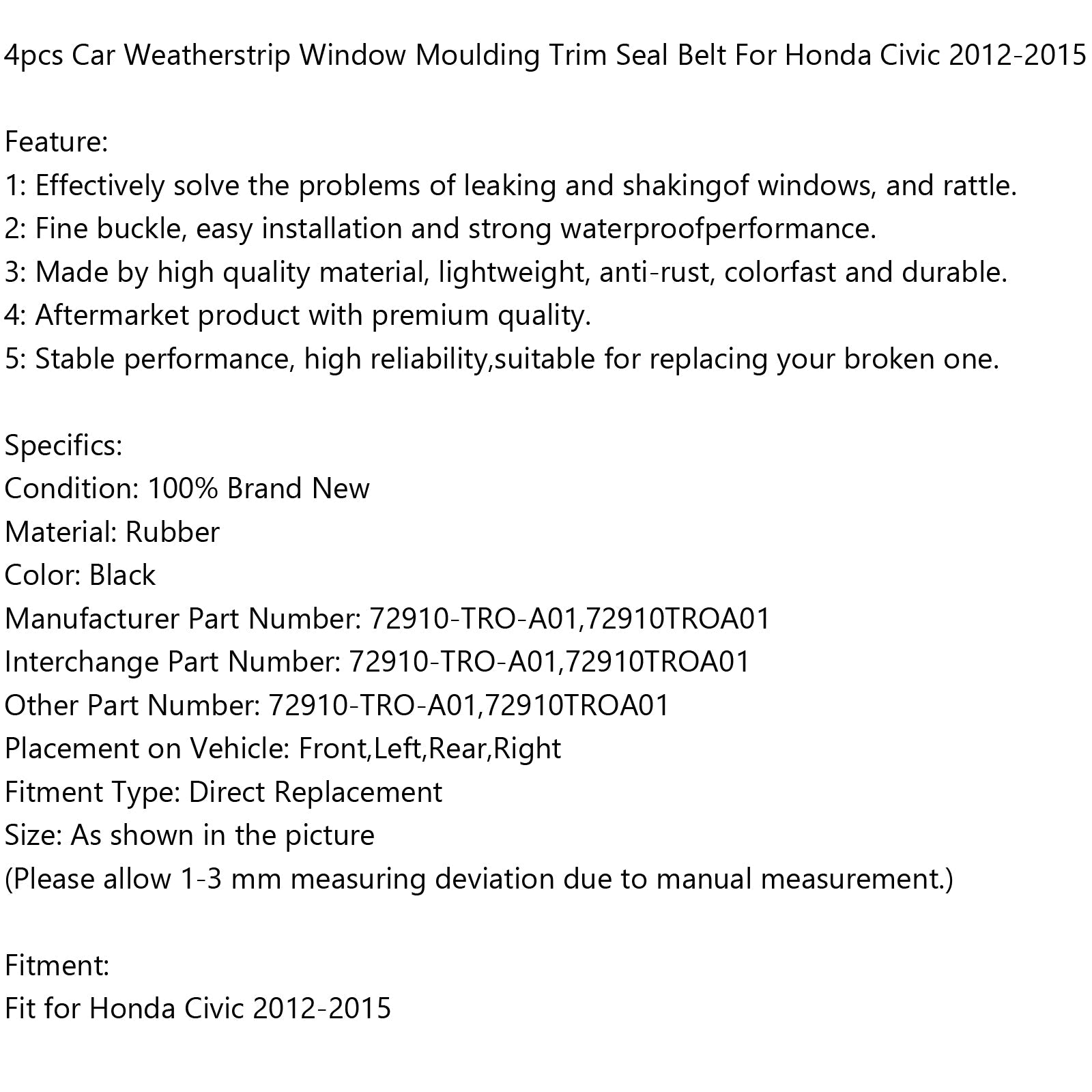 2012-2015 Honda Civic 4pcs Car Weatherstrip Window Moulding Trim Seal Belt A01,72910TROA01