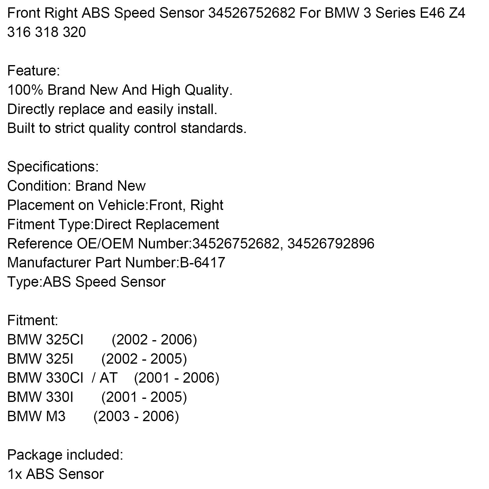 Front Right ABS Speed Sensor 34526752682 For BMW 330CI / AT 2001 - 2006
