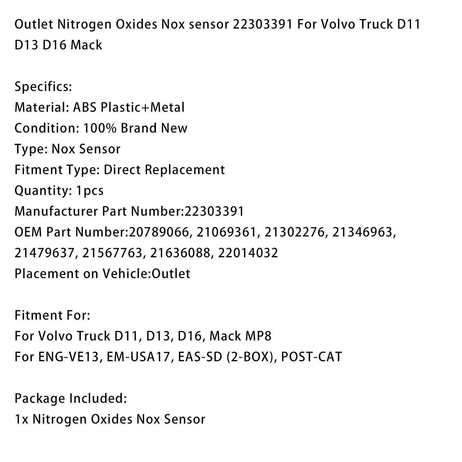 ENG-VE13, EM-USA17, EAS-SD (2-BOX), POST-CAT Outlet Nitrogen Oxides Nox sensor 22303391
