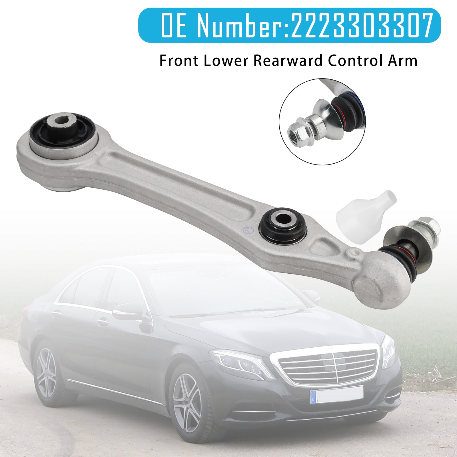 2017-2020 Benz The Maybach S-Class (X222) S 450 4MATIC M276.824 270 9A / MT Front Lower Rearward Control Arm L/R 2223303307
