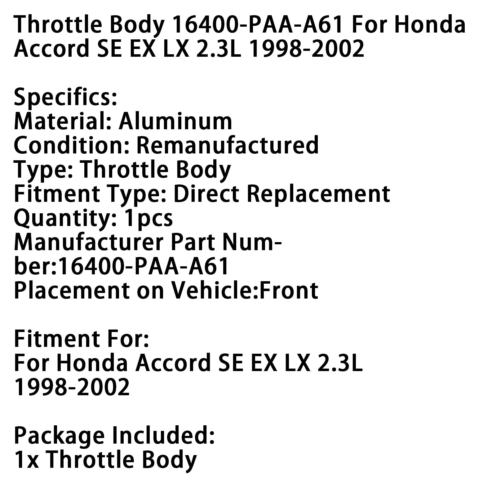 1998-2002 Honda Accord SE EX LX 2.3L Throttle Body 16400-PAA-A61