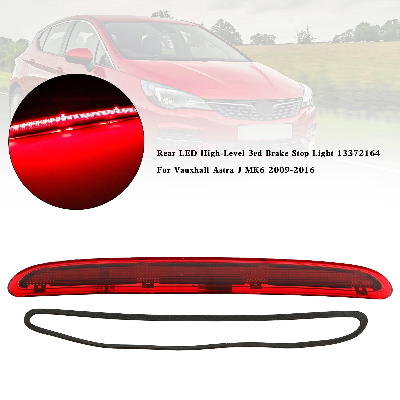 2009-2016 Vauxhall Astra J MK6 Rear LED High-Level 3rd Brake Stop Light 13372164 13262019