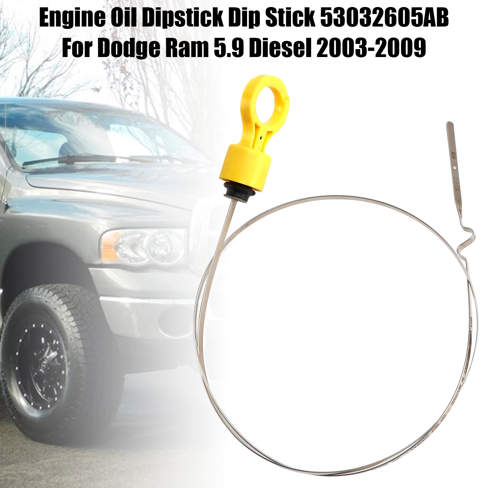 Engine Oil Dipstick Dip Stick 53032605AB For Dodge Ram 5.9 Diesel 2003-2009