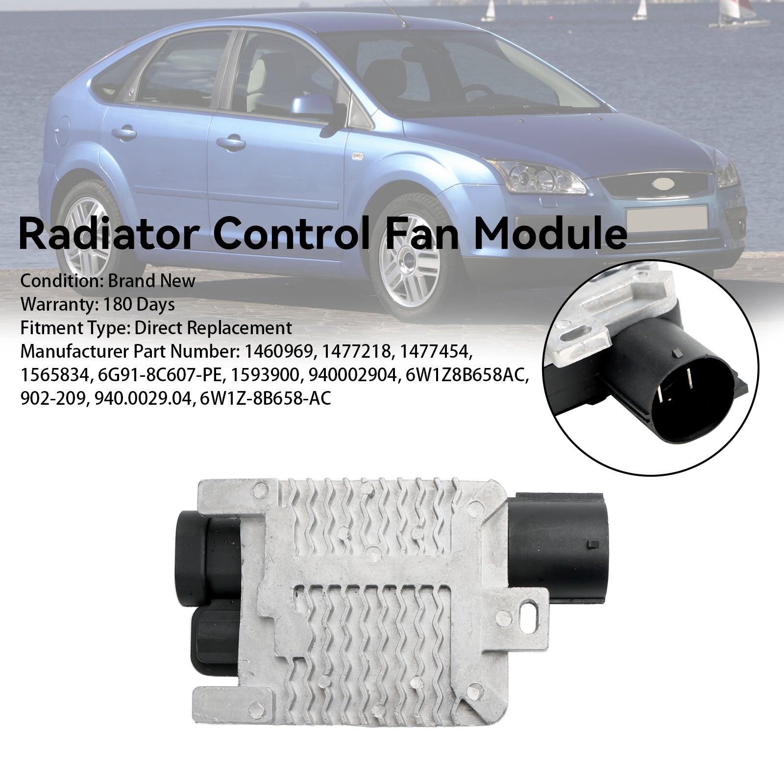 2006-2015 Ford Galaxy WA6 MPV Radiator Control Fan Module 1477218 6W1Z8B658AC