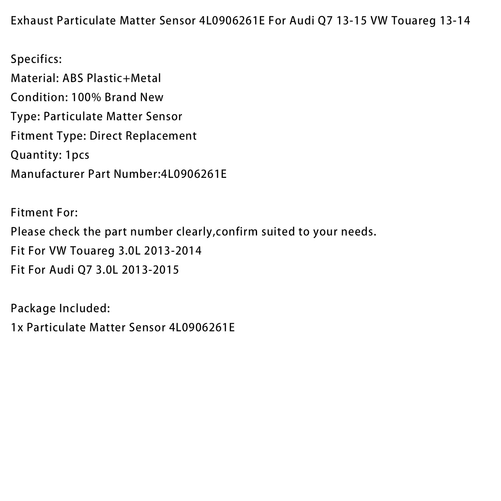 Exhaust Particulate Matter Sensor 4L0906261E For Audi Q7 13-15 VW Touareg 13-14