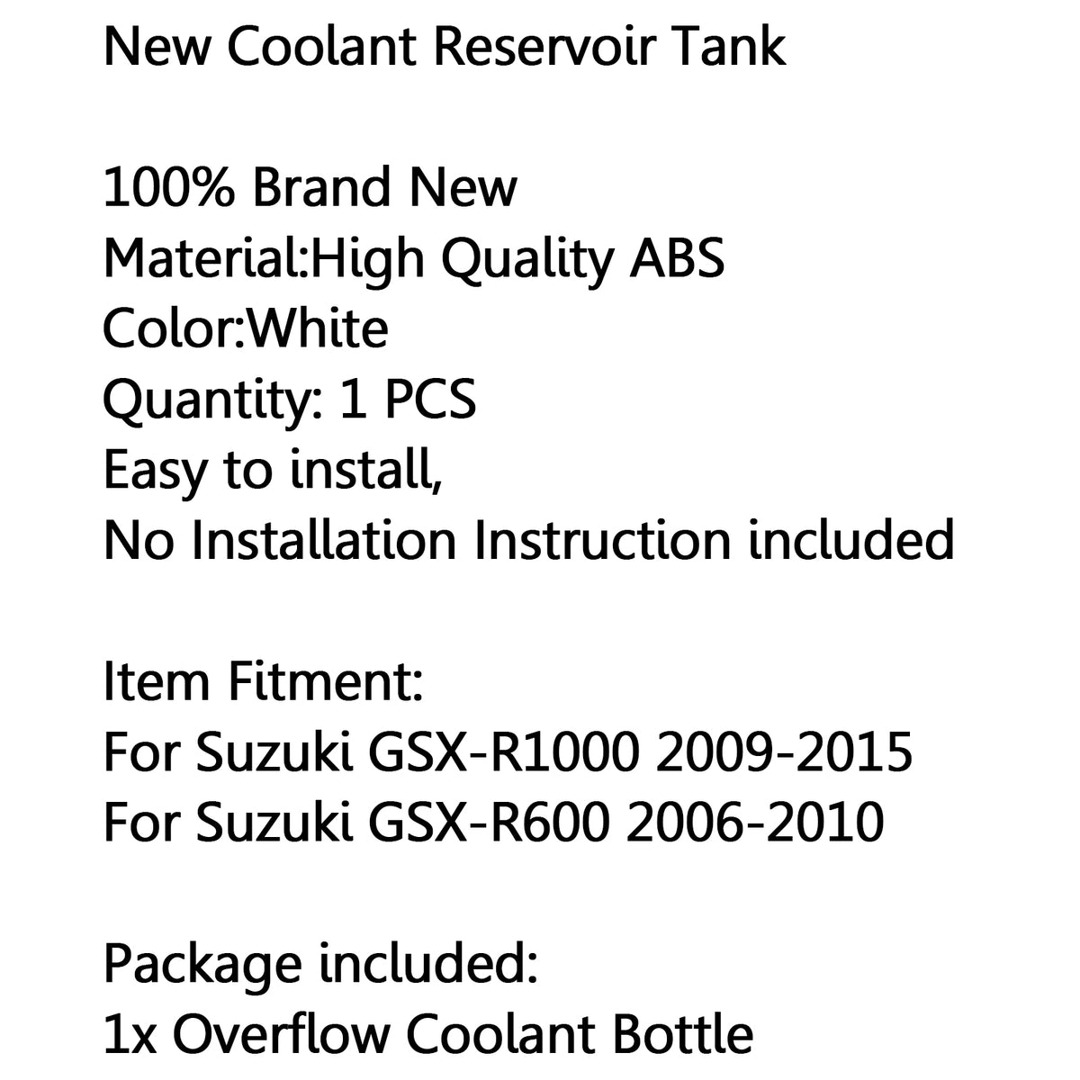 Radiator Coolant Overflow Reservior For Suzuki GSXR1000 09-16 GSXR 600 750 06-10