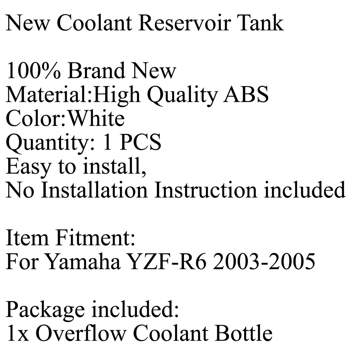 Radiator Coolant Overflow Tank Coolant Reserve Bottle For Yamaha YZF-R6 03-2005