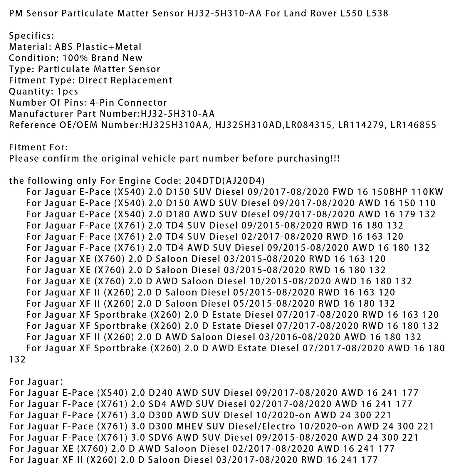 03/2017-08/2020 Land Rover Range Rover Velar (L560) 3.0 D300 SDV6 4x4 SUV Diesel PM Sensor Particulate Matter Sensor HJ32-5H310-AA 204DTD